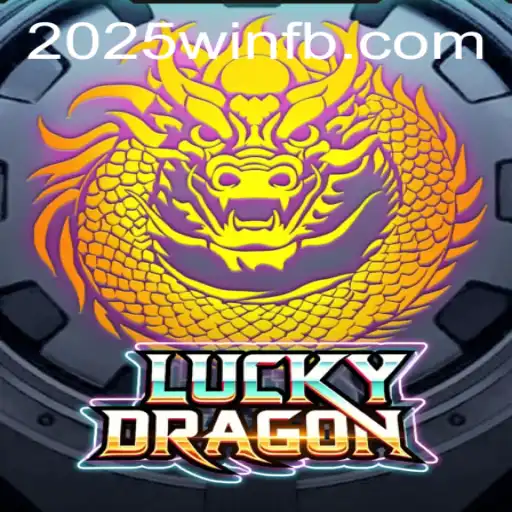 Exploring LuckyDragon: The Game Taking 2025 by Storm with 2025win.com